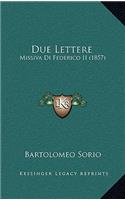 Due Lettere: Missiva Di Federico II (1857)