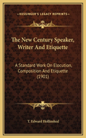 The New Century Speaker, Writer And Etiquette