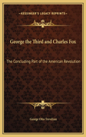 George the Third and Charles Fox