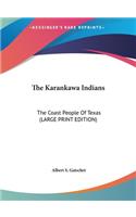 The Karankawa Indians