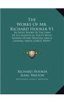 The Works of Mr. Richard Hooker V1