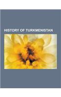 History of Turkmenistan: Bactria-Margiana Archaeological Complex, Battle of Dandanaqan, Battle of Geok Tepe, Battle of Marv, Battle of Oxus Riv