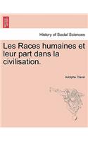 Les Races Humaines Et Leur Part Dans La Civilisation.