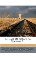 Annali Di Botanica, Volume 5...