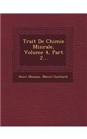 Trait de Chimie Min Rale, Volume 4, Part 2...