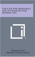 Case For Democracy And Its Meaning For Modern Life