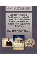 Joseph A. Kovac, Petitioner, V. Lucile R. Kovac. U.S. Supreme Court Transcript of Record with Supporting Pleadings