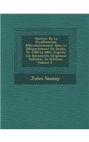 Histoire De La Pers&#8471;ecution R&#8471;evolutionnaire Dans Le D&#8471;epartement Du Doubs, De 1789 La 1801: D'aprles Les Documents Originaux In&#8471;edits. Le Schisme, Volume 2...