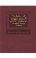 Letters of Laurence Sterne to His Most Intimate Friends, Volume 9