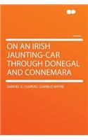 On an Irish Jaunting-Car Through Donegal and Connemara