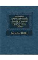 Spicilegium Animadversionum in Q. V. Catulli Carmen Epicum in Nuptias Petei Et Thetidos... - Primary Source Edition