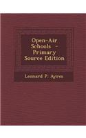 Open-Air Schools - Primary Source Edition: (English)