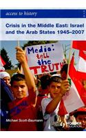 Access to History: Crisis in the Middle East: Israel and the Arab States 1945-2007