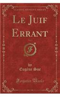 Le Juif Errant, Vol. 2 (Classic Reprint): (French)
