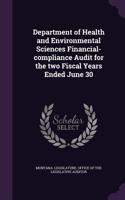 Department of Health and Environmental Sciences Financial-Compliance Audit for the Two Fiscal Years Ended June 30