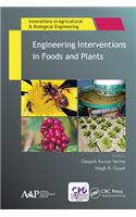 Engineering Interventions in Foods and Plants