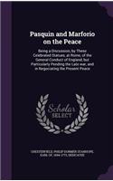 Pasquin and Marforio on the Peace: (English)