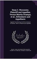 Dean C. Worcester, Plaintiff and Appellee, Versus Martin Ocampo, et al., Defendants and Appellants