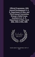 Official Programme, 20th Annual Encampment G. A. R. Department of Ohio, and Third Annual Convention Woman's Relief Corps, Auxiliary to G. A. R., Department of Ohio, April 28th, 29th & 30th, 1886