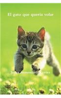 El Gato Que Queria Volar