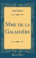Mme de la Galaisière (Classic Reprint)