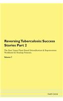 Reversing Tuberculosis: Success Stories