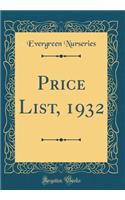 Price List, 1932 (Classic Reprint)