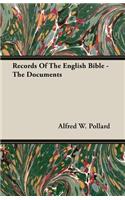 Records Of The English Bible - The Documents