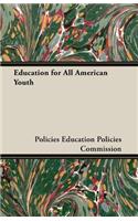 Education for All American Youth