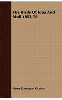 THE Birds of Iona and Mull 1852-1870 with A Memoir of the Author