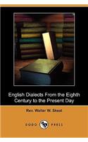 English Dialects from the Eighth Century to the Present Day (Dodo Press)