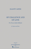 Of Challenge and of Love: Five Poems of John Hollander Soprano and Piano