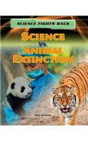 Science vs. Animal Extinction: (Science Fights Back)