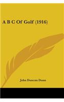 A B C Of Golf (1916)