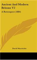 Ancient And Modern Britons V2: A Retrospect (1884)