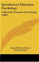 Introductory Education Psychology