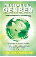 The Most Successful Small Business in the World: The First Ten Principles