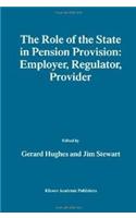 Role of the State in Pension Provision: Employer, Regulator, Provider