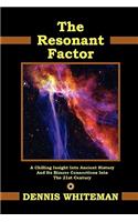 The Resonant Factor