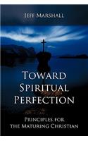 Toward Spiritual Perfection
