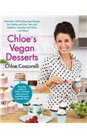 Chloe's Vegan Desserts: More Than 100 Exciting New Recipes for Cookies and Pies, Tarts and Cobblers, Cupcakes and Cakes--And More!