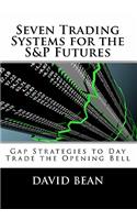 Seven Trading Systems for the S&P Futures