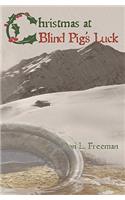 Christmas at Blind Pig's Luck