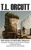 The Path of Return Trilogy