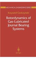 Rotordynamics of Gas-Lubricated Journal Bearing Systems