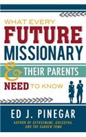 What Every Future Missionary & Their Parents Need to Know