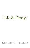 Lie and Deny