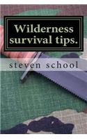 Wilderness survival tips.