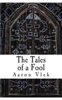 The Tales of a Fool