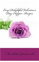 Easy Delightful Valentine's Day Supper Recipes